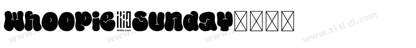 Whoopie Sunday字体转换